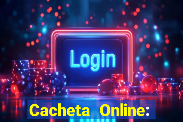 Cacheta Online: Jogo de Cartas